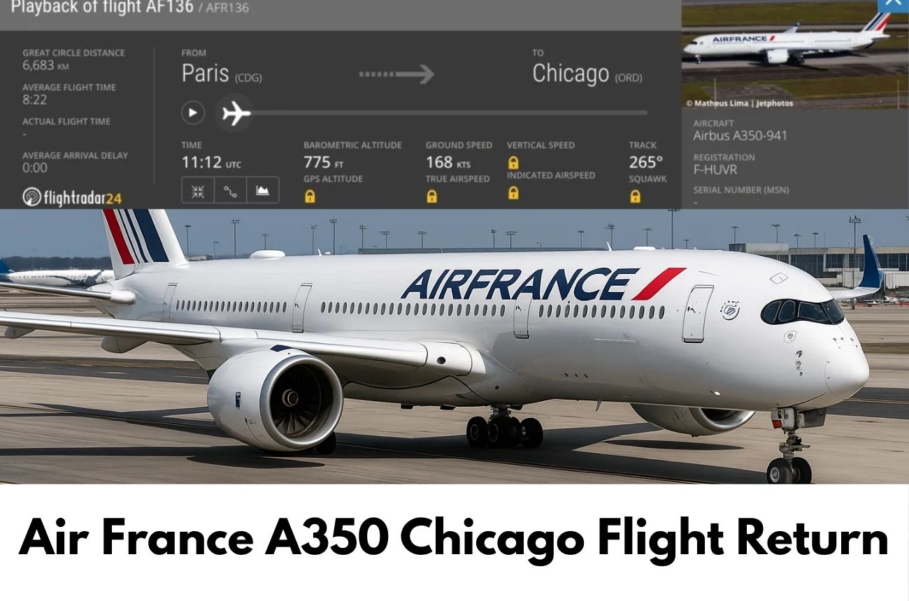 Air France A350 Chicago Flight Return