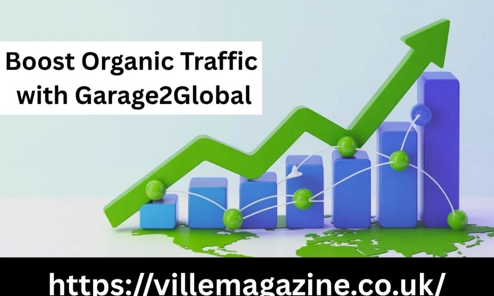 Boost Organic Traffic with Garage2Global